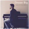 Greg Hulme - Dream Big